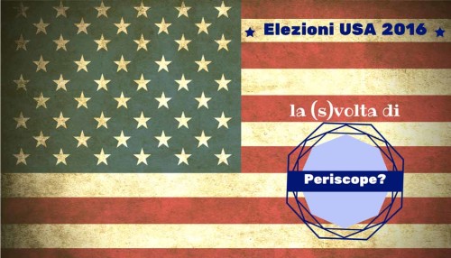 Elezioni USA 2016- (s)volta di Periscope - SocialWebMax