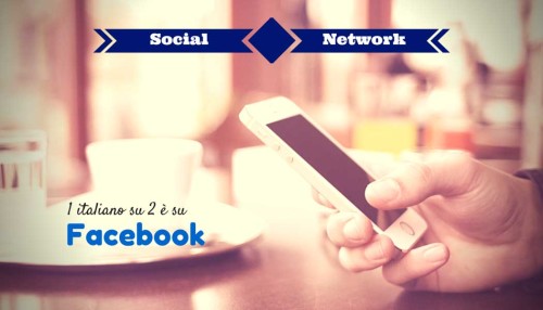 Social Network- 1 italiano su 2 è su Facebook- SocialWebMax