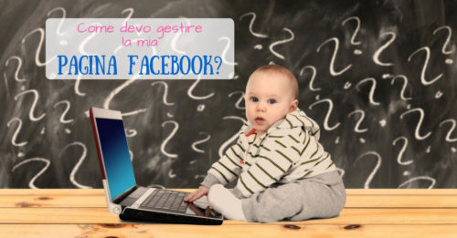 Come devo gestire la mia pagina Facebook? - SocialWebMax