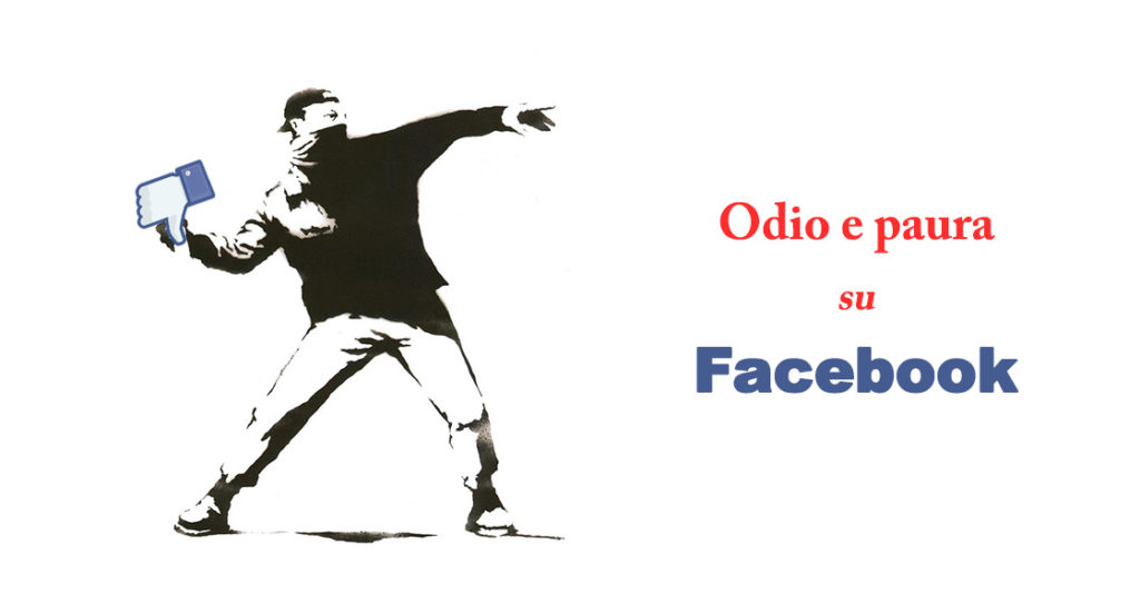 odio e paura su facebook - SocialWebMax